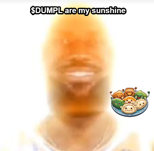 DumpPortal_meme's tweet photo. ๐ "$DUMPL are my sunshine!" ๐
Who knew dumplings could bring so much joy to my life? ๐ฒโจ Join the $DUMPL community and letโs spread some delicious vibes with a side of sunshine! ๐๐ธ
#DumplingCoin #DUMPL #CryptoMeme #MemeCoin #BlockchainFun #CryptoCommunity https://t.co/ac16vgyHqJ