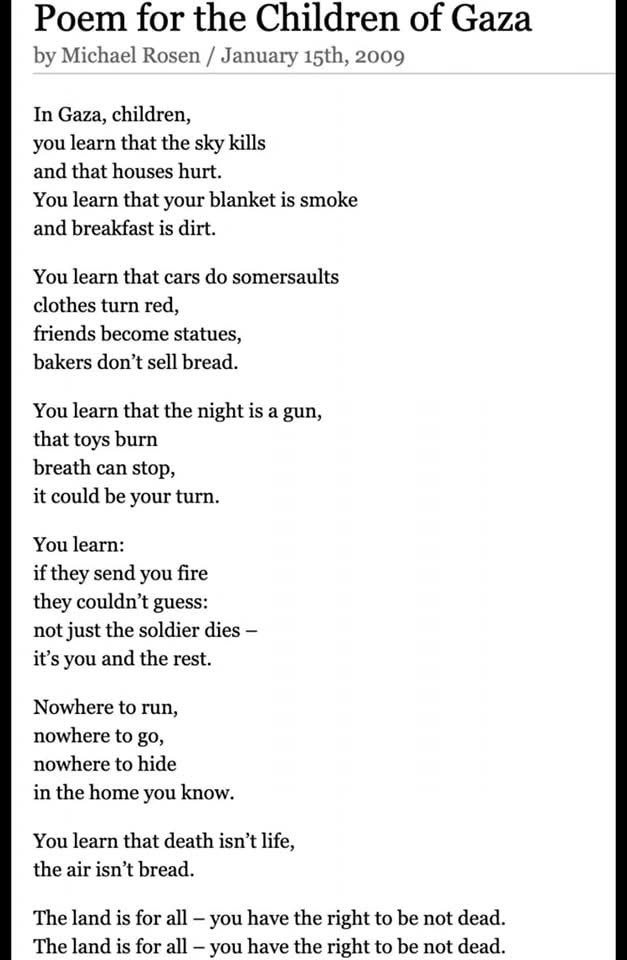 “Poem for the Children of Gaza”

by Michael Rosen

<a href="/MichaelRosenYes/">Michael Rosen 💙💙🎓🎓 NICE 爷爷</a> 

#GazaGenocide