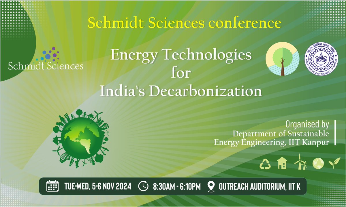 Kesavan Center - Energy Policy & Climate Solutions (@ckc_iitk) on Twitter photo The Department of Sustainable Energy Engineering at <a href="/IITKanpur/">IIT Kanpur</a> is organizing a two-day Schmidt Sciences Conference on ‘Energy Technologies for India’s #Decarbonization’, on November 5-6, 2024. The event brings together leading experts from #academia, #research organizations, The Department of Sustainable Energy Engineering at <a href="/IITKanpur/">IIT Kanpur</a> is organizing a two-day Schmidt Sciences Conference on ‘Energy Technologies for India’s #Decarbonization’, on November 5-6, 2024. The event brings together leading experts from #academia, #research organizations,