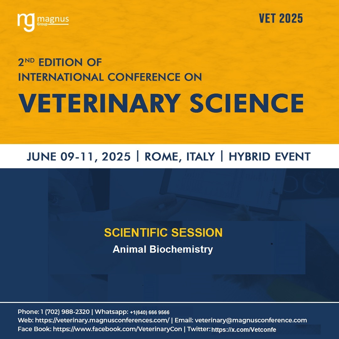Vetconfe's tweet photo. Join us for the @VETconfe hosted by @MagnusGroup and engage in our scientific sessions, including the featured topic "Animal Biochemistry."
📍 Venue: Rome, Italy
🗓️ Dates: June 09-11, 2025
📞 WhatsApp: +1-(640)-666-9566
#veterinaryscienceconferences2025 #veterinaryconference https://t.co/gWLpEULpbc
