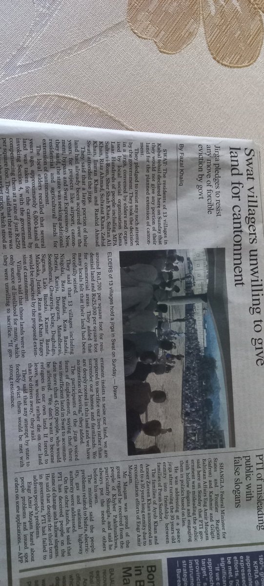 13 villages in Swat say they would not give any portion of their land for extension of cantonment. 
" We don't want to become refugees in our own land.If forced to leave we would rather die in our land than be driven away"