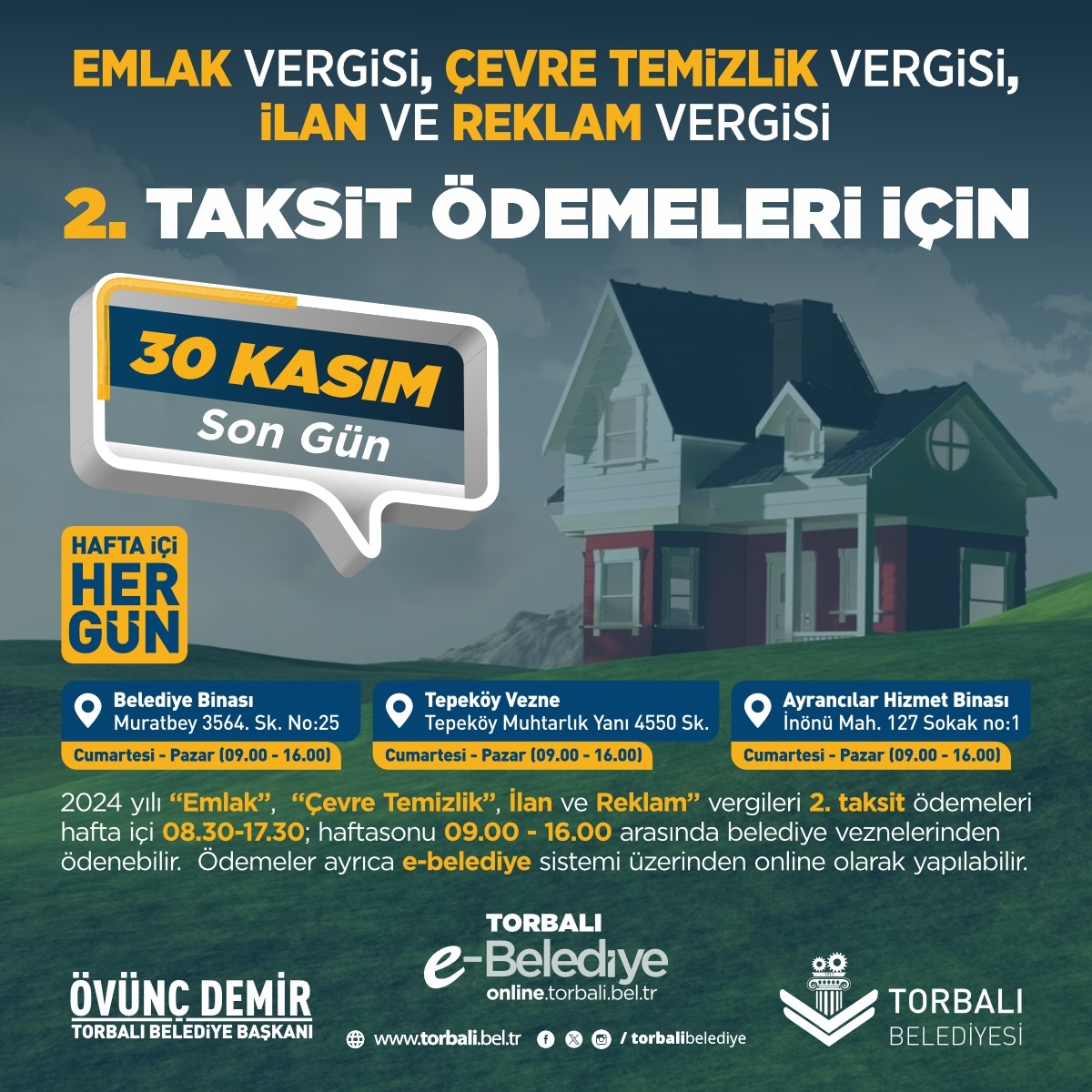 Dikkat: Son gün 30 Kasım! 
2024 yılı "Emlak", "Çevre Temizlik", "İlan ve Reklam" vergilerinizin 2. taksit ödemelerini hafta içi her gün 8.30-17.30 ve hafta sonu 09.00-16.00 saatleri arasında belediye veznelerimizden veya e-belediye sistemimiz üzerinden yapabilirsiniz.
.
.
Ödeme
