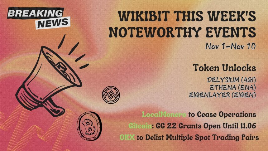 DiatraDia's tweet image. "WikiBit's week crypto events: Token unlocks (Delysium, Ethena, Eigenlayer)
 Governance votes (MakerDAO), Binance and okx delist multiple trading pairs.
Platform updates (ZKsync, Gitcoin) AND Local Monero's cessation of operations."
#wikibitnews #cryptoup