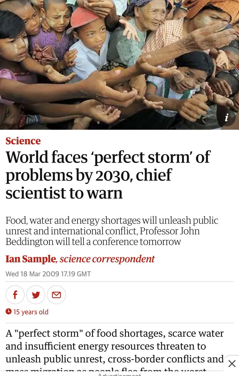 We should have listened. 
‘A "perfect storm" of food shortages, scarce water and insufficient energy threaten to unleash public unrest, cross-border conflicts and mass migration, the UK chief scientist will warn tomorrow.
Professor John Beddington will say that the world is