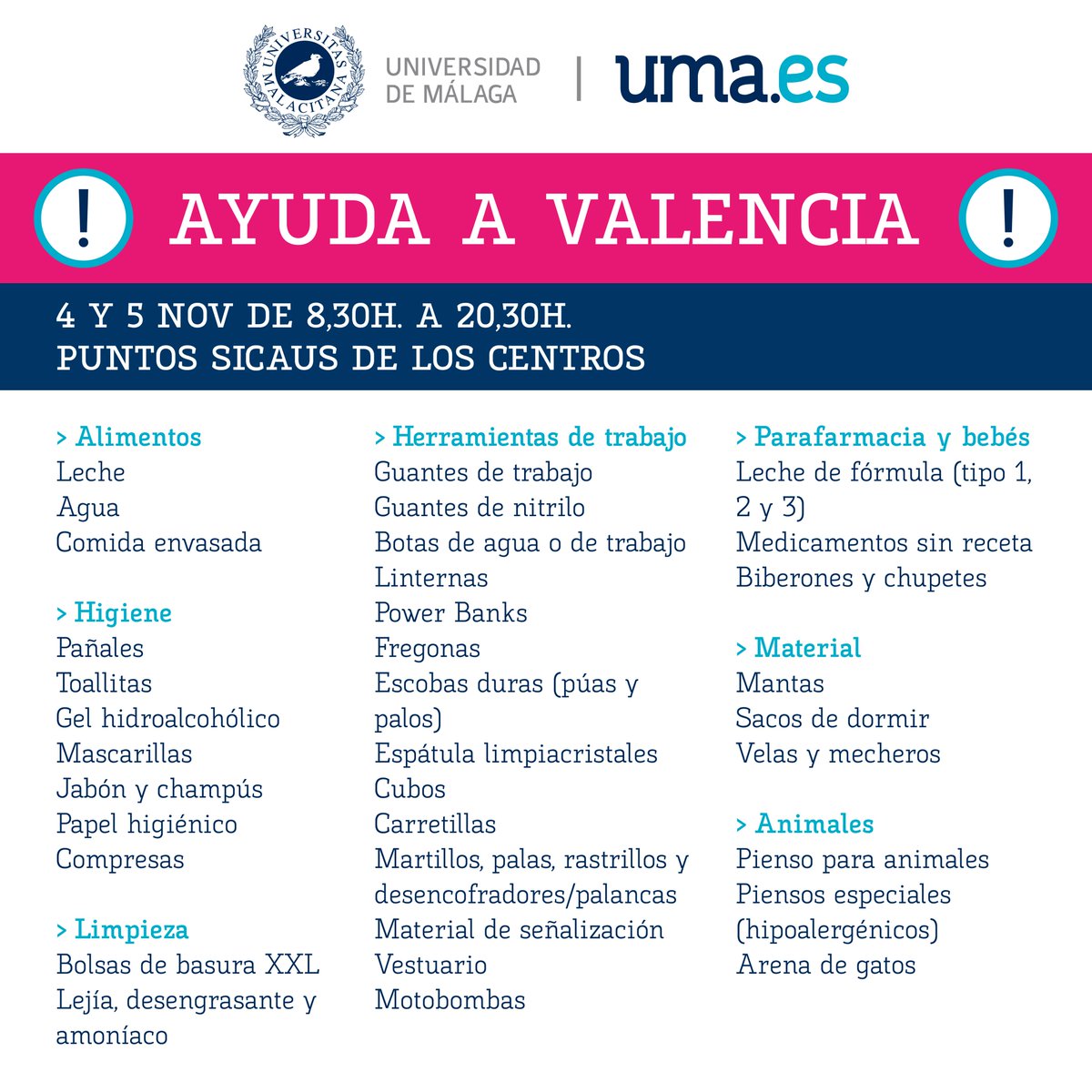 Universidad de Málaga (@infouma) on Twitter photo 🆘 Te necesitamos 🆘
Ya está en marcha en los 📍puntos SICAU de nuestras facultades y escuelas la recogida de material para ayudar a #Valencia, coordinada por <a href="/COUNSELING_UMA/">EMERGENCIAS_UMA</a>.
Puedes colaborar con cualquiera de estos productos ⬇️
#UMAconValencia 🆘 Te necesitamos 🆘
Ya está en marcha en los 📍puntos SICAU de nuestras facultades y escuelas la recogida de material para ayudar a #Valencia, coordinada por <a href="/COUNSELING_UMA/">EMERGENCIAS_UMA</a>.
Puedes colaborar con cualquiera de estos productos ⬇️
#UMAconValencia