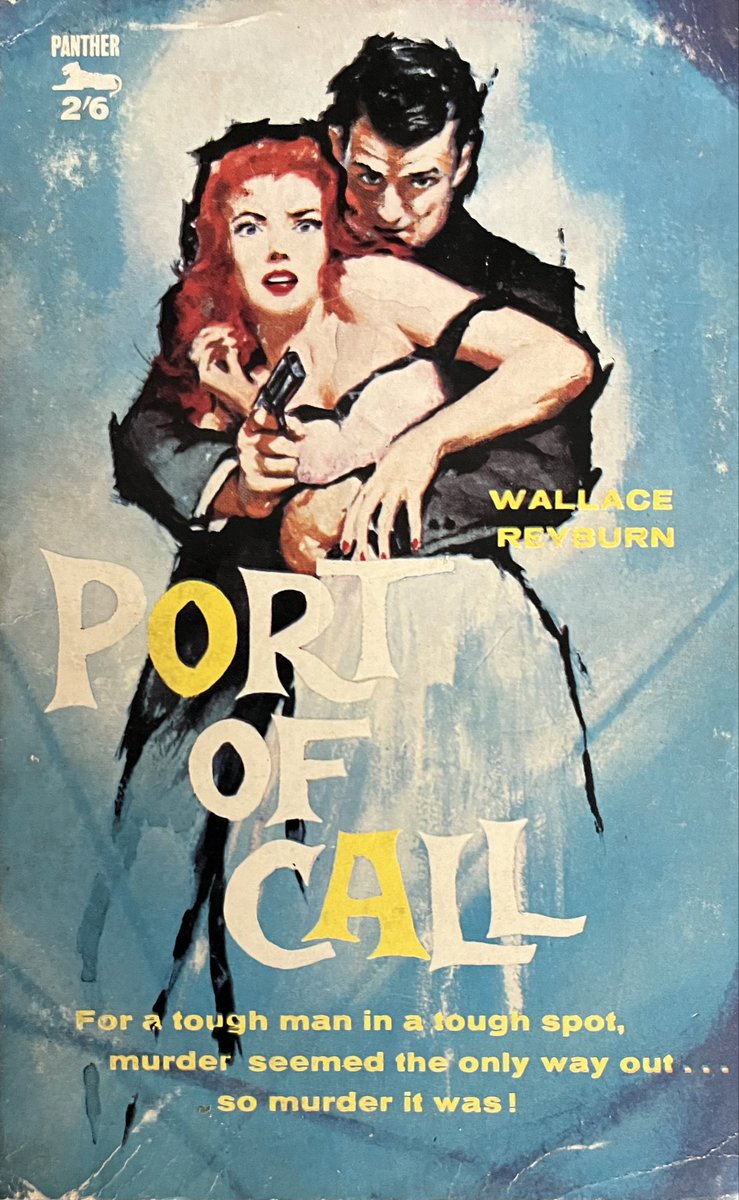wilsongullis's tweet photo. Port Of Call by Wallace Reyburn (Panther 953, August 1959). #PortOfCall #WallaceReyburn #1950s #book #books #Paperback #coverart #Cover #artwork #PantherBook #PantherBooks #crime #mystery #thrillerbooks #thriller #thrillers https://t.co/HvL4bKKbqR