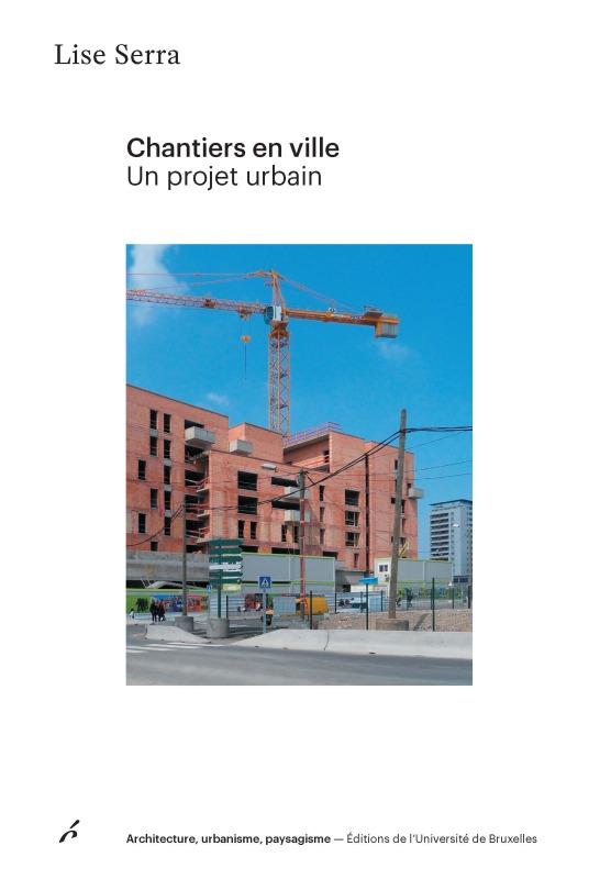 [Lu] Étudier les chantiers en sciences humaines ? Lise Serra, dans Chantiers en ville. Un projet urbain, étudie les chantiers comme un objet central des études urbaines. Découvrez la recension de l'ouvrage par Nicolas Szende revue-urbanites.fr/lu-szende-serr…