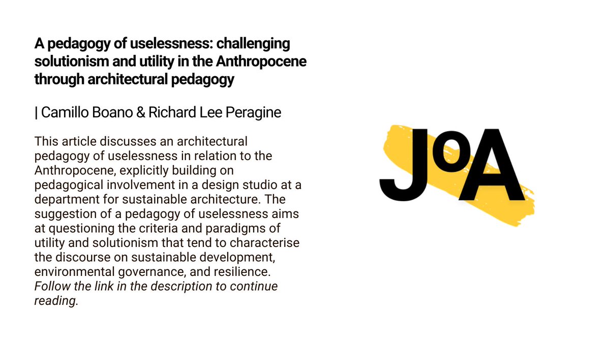 📢 Now online: A pedagogy of uselessness: challenging solutionism and utility in the Anthropocene through architectural pedagogy – By Camillo Boano <a href="/CamilloBoano/">Camillo Boano</a> &amp; Richard Lee Peragine <a href="/PoliTOnews/">Politecnico di Torino</a>
tandfonline.com/doi/full/10.10…