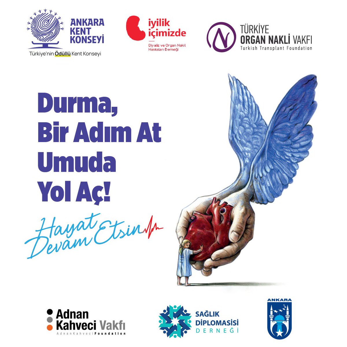 Bir Bağışla Umuda Yol Aç, Hayat Devam Etsin!☘️

3-9 Kasım Organ Bağışı Haftası kapsamında Ankara Büyükşehir Belediyesi, Ankara Kent Konseyi, İyilik İçimizde Diyaliz ve Organ Nakil Hastaları Derneği, Türkiye Organ Nakli Vakfı, Adnan Kahveci Vakfı ve Sağlık Diplomasisi Derneği,