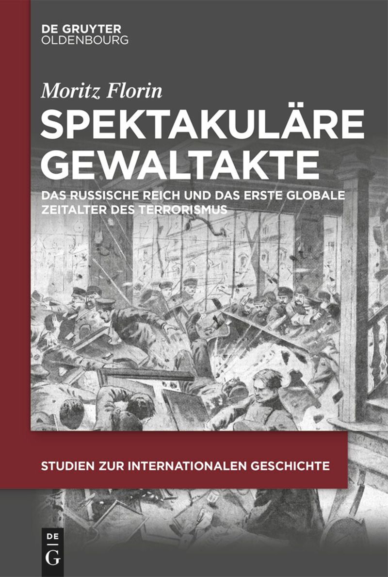 osteuropaFAU's tweet image. Neuerscheinung: Moritz Florin @Mow2401: Spektakuläre Gewaltakte. Das Russische Reich und das erste globale Zeitalter des Terrorismus, Berlin 2024
Die Habilitationsschrift von Moritz Florin ist heute bei @degruyter_brill erschienen.
degruyter.com/document/doi/1…