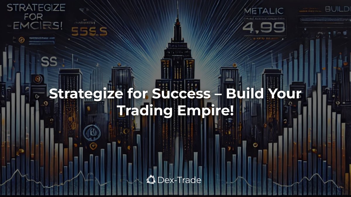 dextrade_'s tweet photo. Success doesnโt happen by chance โ itโs built. Strategize for success and grow your trading empire with Dex-Trade. Build now at https://t.co/ZFBi6GguHW ๐๏ธ #StrategizeSuccess #TradingEmpire https://t.co/m2L7J2jfpn