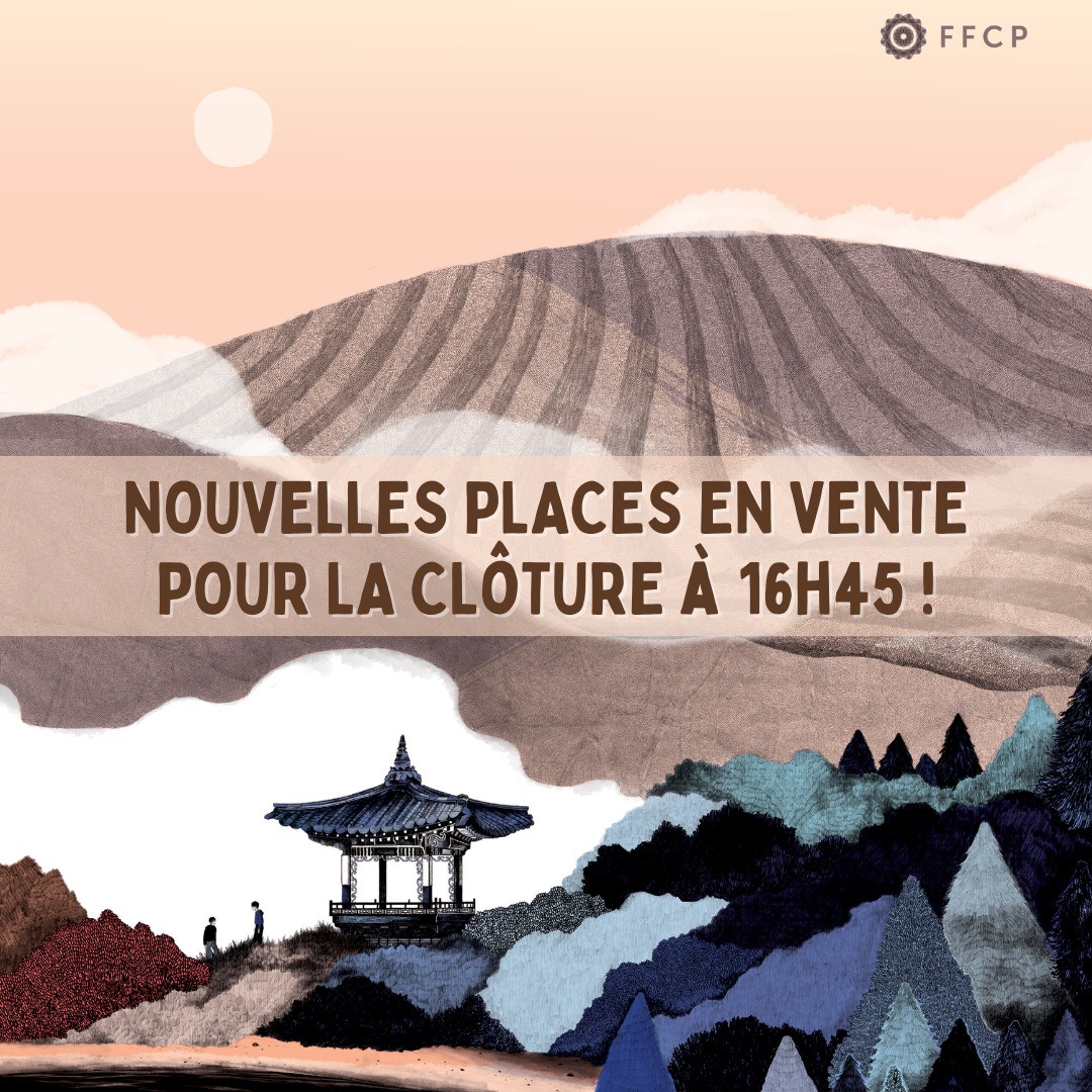 📢 Nouvelles places en vente pour la cérémonie de clôture aujourd'hui à 16h45, en ligne et au guichet du cinéma !

Elles vont partir vite, les premiers arrivés seront les premiers servis...

Plus d'informations et réservations sur notre site internet : ffcp-cinema.com/hiver-a-sokcho
