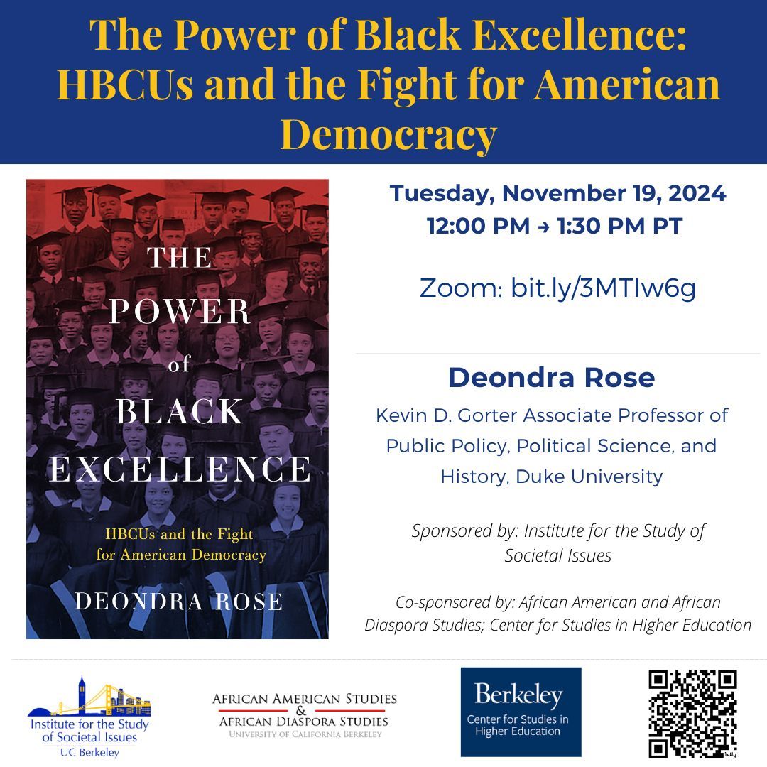DeondraRose's tweet image. Excited to join @UCBerkeleyISSI to discuss my book The Power of Black Excellence in an upcoming webinar! Join me to learn about how #HBCUs shaped Black education and #AmericanDemocracy. Register here: bit.ly/3MTIw6
#BlackExcellence #HigherEd