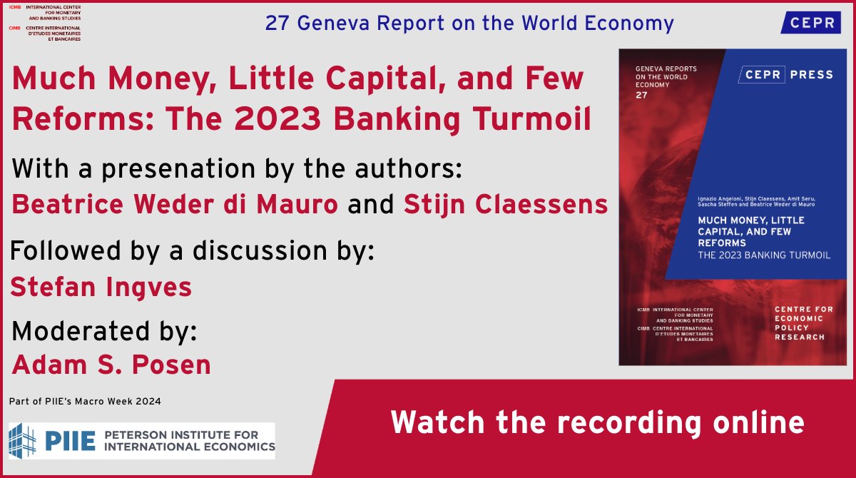 cepr_org's tweet image. Missed the launch of Geneva Report 27 on &quot;Much Money, Little Capital, and Few Reforms: The 2023 Banking Turmoil&quot;?

Watch the recording online: cepr.online/Geneva27-lives…

@bweder @cepr_org @GVAGrad, Stijn Claessens @YaleSOM, Stefan Ingves @_TorontoCentre, @AdamPosen @PIIE