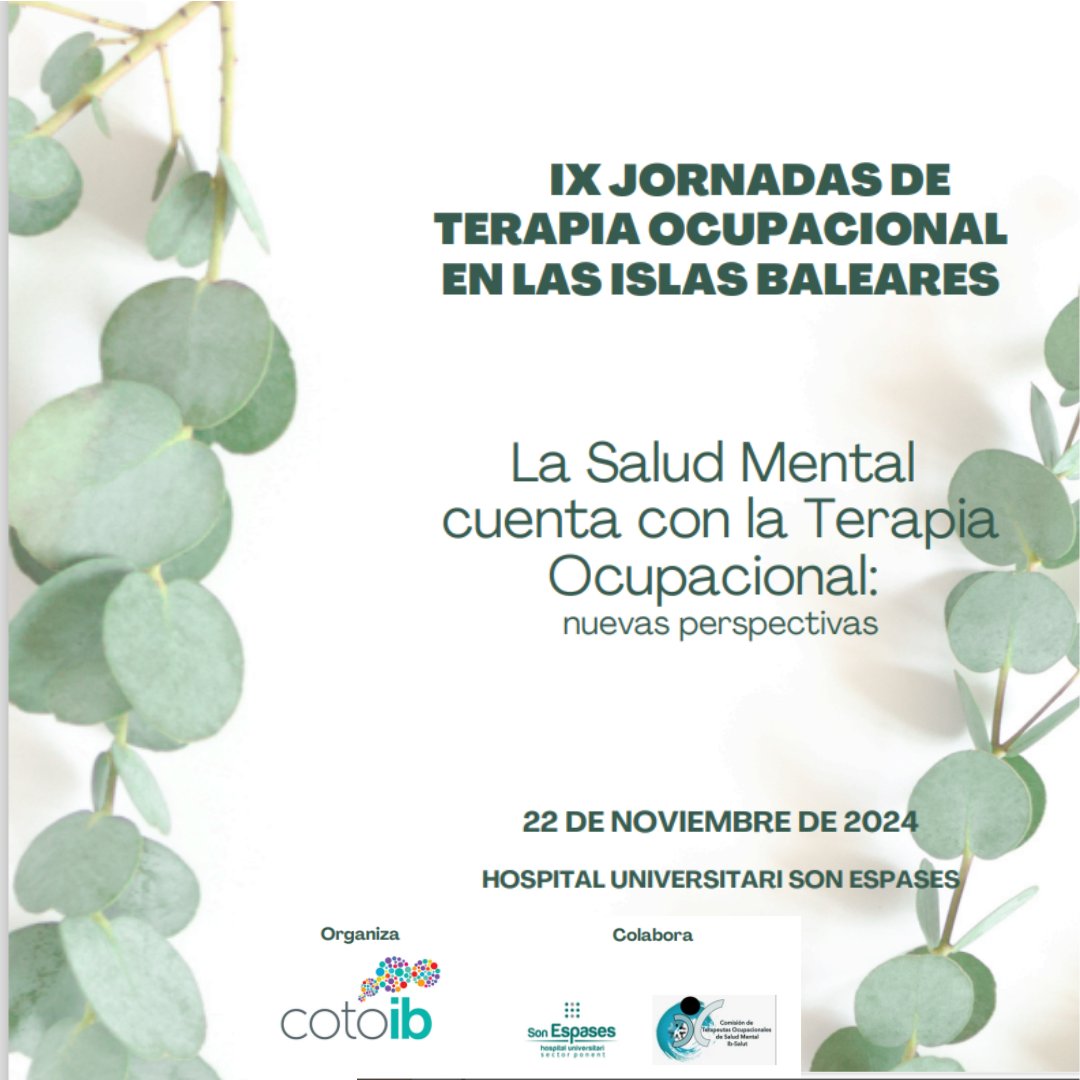 Desde el Ilustre Colegio Oficial de Terapeutas Ocupacionales de las Islas
Baleares @COTOIB nos invitan a participar en la IX Jornada de Terapia
Ocupacional de las Islas Baleares,el 22 de Noviembre de 2024.

Más información en nuestra web

#formación
#Jornadas
#terapiaocupacional