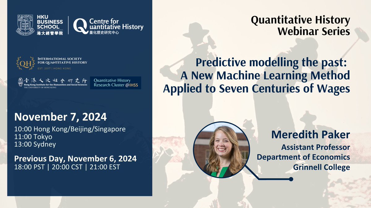 Centre for Quantitative History (@quanthistoryhku) on Twitter photo 🌟 Webinar Announcement! 🌟
Topic: Predictive Modelling the Past: A New Machine Learning Method Applied to Seven Centuries of Wages Date: November 7
Time: 10 AM (HKT)
Speaker: <a href="/mmpaker/">Meredith M. Paker</a> from <a href="/GrinnellCollege/">Grinnell College</a>
🔗 Register here: hku.zoom.us/webinar/regist…
See you there!
#Webinar 🌟 Webinar Announcement! 🌟
Topic: Predictive Modelling the Past: A New Machine Learning Method Applied to Seven Centuries of Wages Date: November 7
Time: 10 AM (HKT)
Speaker: <a href="/mmpaker/">Meredith M. Paker</a> from <a href="/GrinnellCollege/">Grinnell College</a>
🔗 Register here: hku.zoom.us/webinar/regist…
See you there!
#Webinar