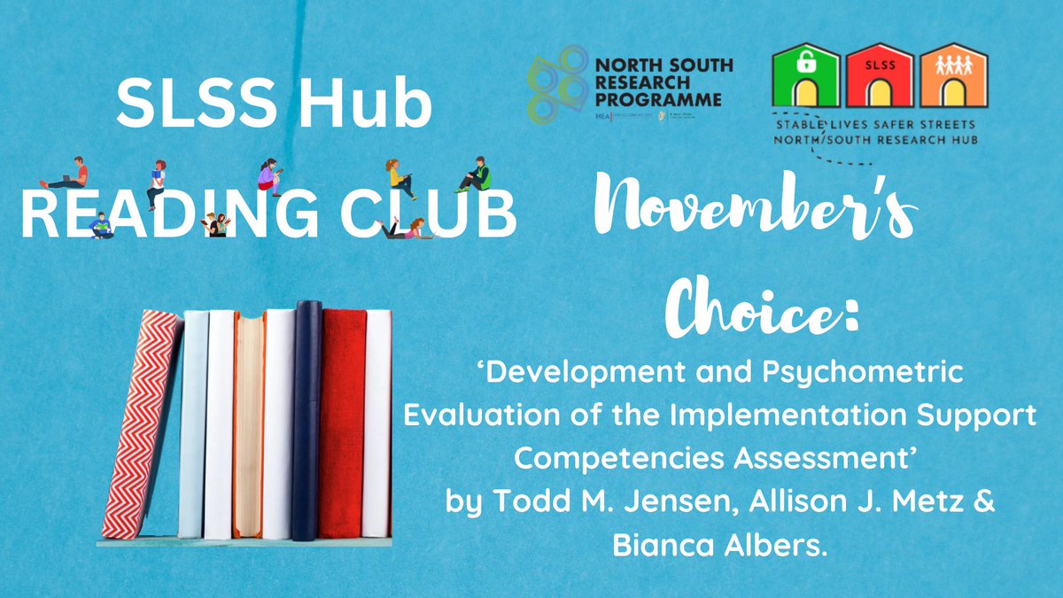 This month's selection for the SLSS Hub Reading Club is
 ‘Development and Psychometric Evaluation of the Implementation Support Competencies Assessment’
by Todd M. Jensen, Allison J. Metz &amp; Bianca Albers.
<a href="/REPPP4/">Research Evidence Policy Programmes and Practice</a> <a href="/ResearchArtsUL/">Faculty of Arts, Humanities & Social Sciences @UL</a> <a href="/ULSchoolofLaw/">UL School of Law</a> <a href="/ccjvsul/">Centre for Crime, Justice & Victim Studies (CCJVS)</a>