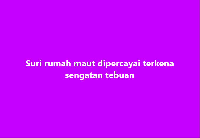 SinarOnline's tweet photo. Suri rumah maut dipercayai terkena sengatan tebuan
#SinarHarian #surirumah #maut #sengatan #tebuan
