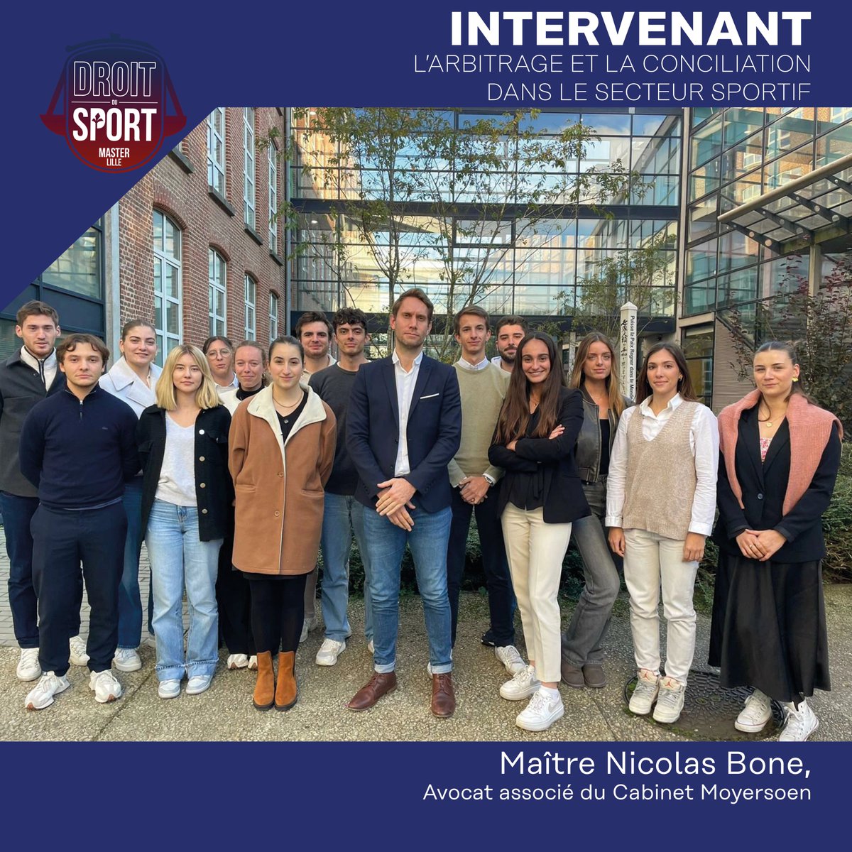 La promotion du Master Droit du Sport remercie Maître Nicolas Bone, avocat associé du Cabinet Moyersoen, pour son intervention au sujet de l’arbitrage et de la conciliation dans le secteur sportif.

#droit #dds #univlille #sport