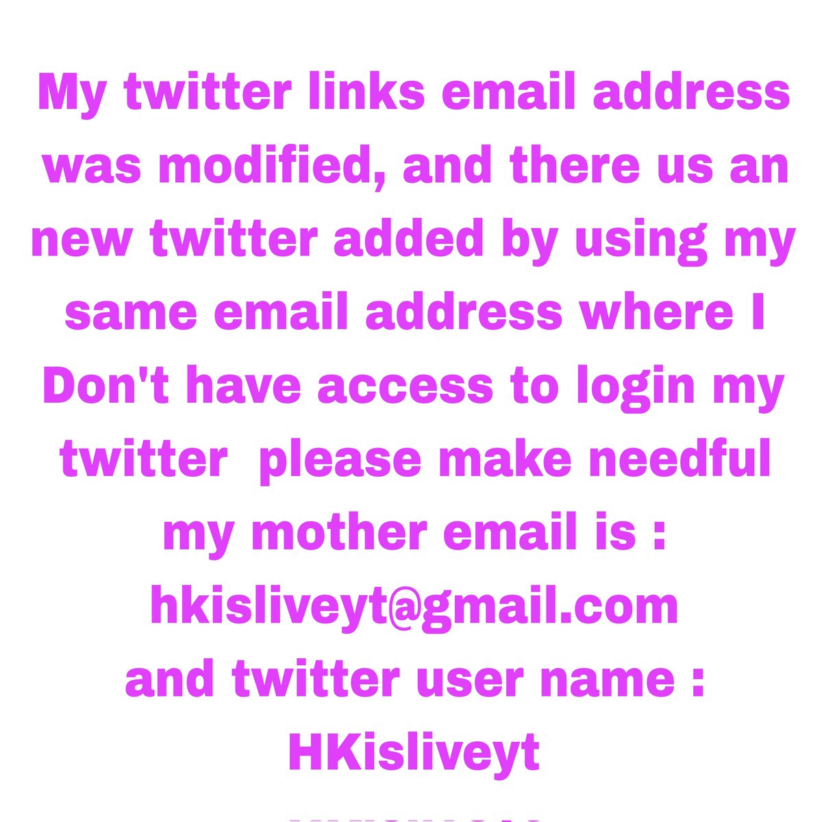 Hkisliveyt1993H's tweet photo. My twitter links email address was modified, and there us an new twitter added by using my same email address where I Don't have access to login my twitter  please make needful gmail hkisliveyt@gmail.com 
Id HKisliveyt @TwitterOffcial @Google @GoogleIndia @twinrsupport @Support https://t.co/w2ns0gWlzU