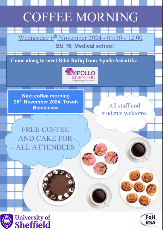 The next coffee morning this Wednesday is on the 6th November 2024 is hosted by Apollo scientific.
Free coffee and cake available. 
Please come along to have a chat with Bilal Rafiq, the company representative.

Cheers
FoHRSA Team 😊