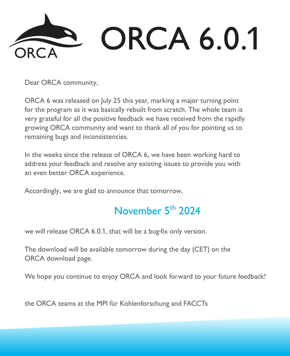 Dear ORCA community. Good news - we are releasing the bugfix version ORCA 6.01. tomorrow, november 5th 2024. (download at orcaforum.kofo.mpg.de)
<a href="/faccts_orca/">FACCTs</a> 
#orca6 #compchem