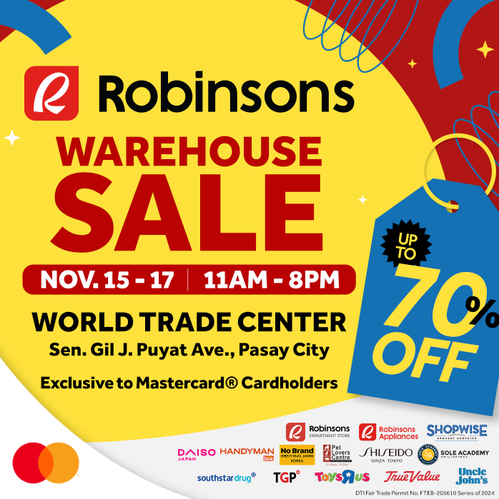 The ROBINSONS WAREHOUSE SALE is happening at the World Trade Center, from November 15-17, 2024! Get up to 70% OFF, exclusive freebies, and amazing deals on your favorite brands! Exclusive to Mastercard® cardholders.