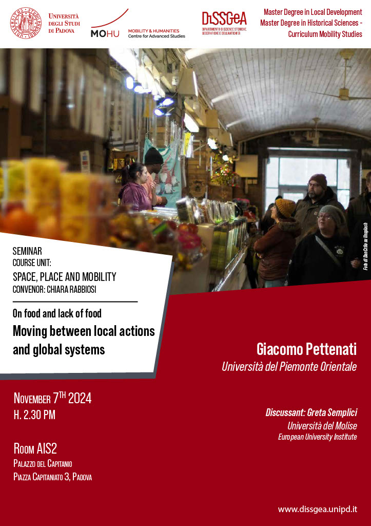 7/11, 2.30pm
Aula AIS2, Palazzo del Capitanio

Giacomo Pettenati (Università del Piemonte Orientale)
On food and lack of food - Moving between local actions and global systems

dissgea.unipd.it/moving-between…