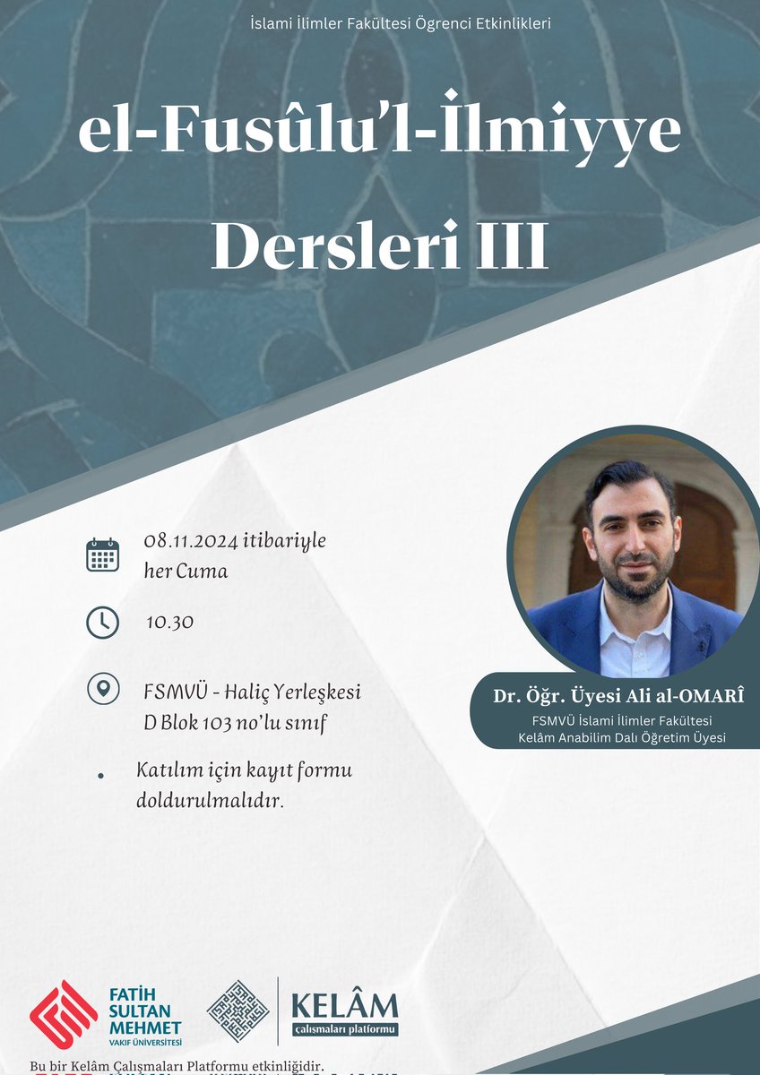 📌 el-FUSÛLU'L-İLMİYYE DERSLERİ III

Dr. Ali al-OMARÎ ile İmam Haddâd’ın el-Fusûlu’l-İlmiyye adlı risalesini okuduğumuz derslerimize davetlisiniz.

🗓️ 08.11.24 itibariyle her Cuma
🕒 10.30
📍 FSMVÜ Haliç Yerleşkesi &amp; Zoom

-Kayıt için form doldurulmalıdır.
forms.gle/GhMnoz6YfQHwzi…