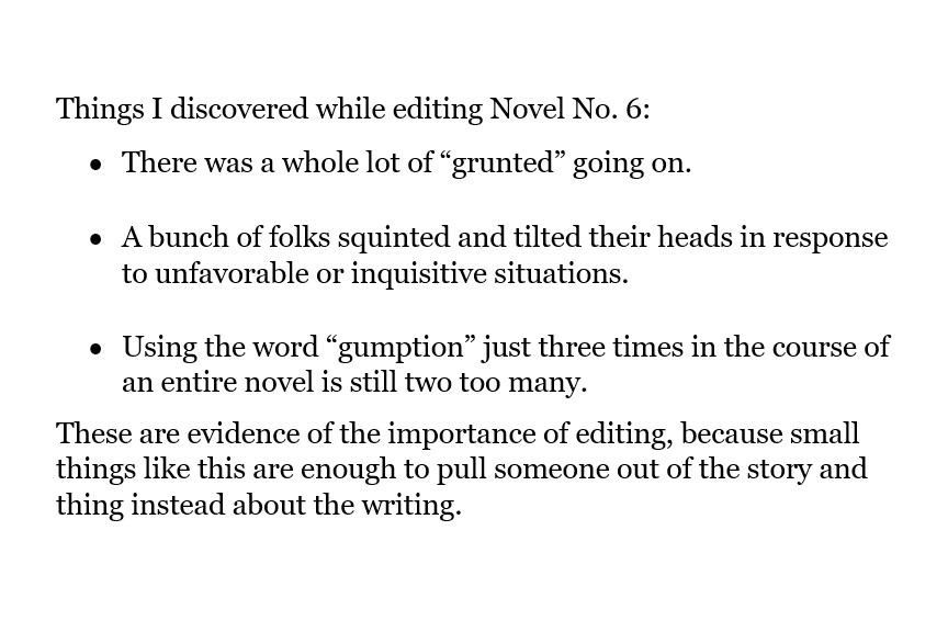 Things I discovered (and had to fix) while editing Novel No. 6 ...