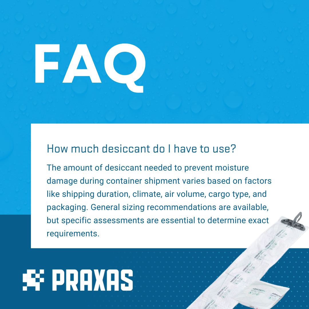 At Praxas, we regularly receive the question: How much desiccant do I need? That's why we’ll explain it here: