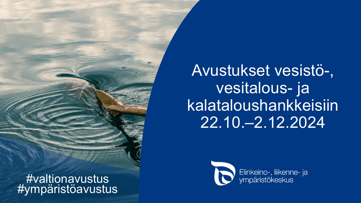 POPELYkeskus's tweet photo. Hae avustusta vesistö-, vesitalous- ja kalataloushankkeisiin viimeistään 2.12.2024 Tutustu hakuun ▶️https://t.co/DBmfJW8rmN
#valtionavustuts #ympäristöavustus https://t.co/8n9muyL8gk