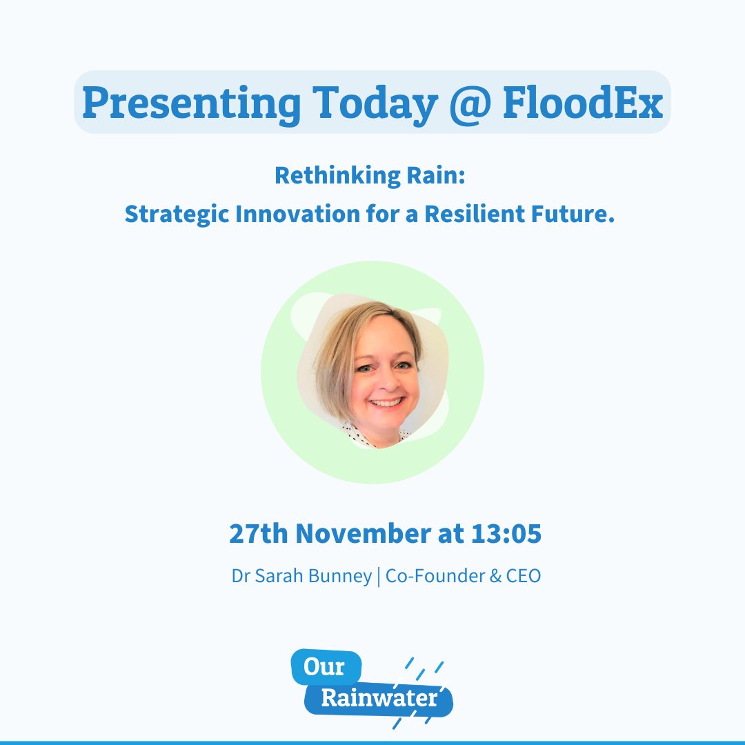 Sarah is presenting today at #FloodEx! 💧 
 
She will be covering - Rethinking Rain: Strategic Innovation for a Resilient Future.

Don’t miss the presentation at 13:05 today! 🕐

#OurRainwater #RainwaterManagement