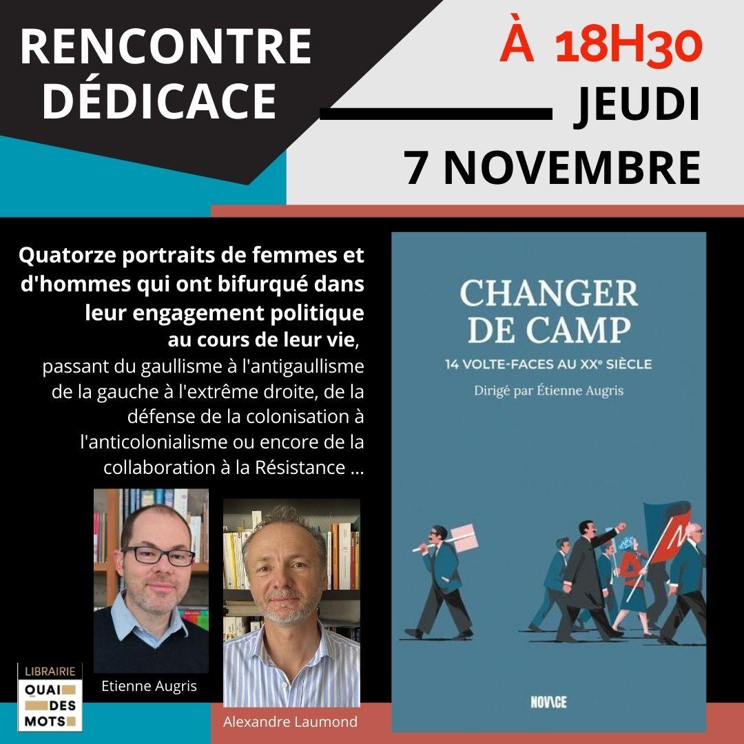 On se retrouve jeudi 7 novembre à 18h30 à la librairie Quai des mots à Épinal pour un échange autour de Changer de camp. 14 voltes-faces au XXe siècle 
✒📚