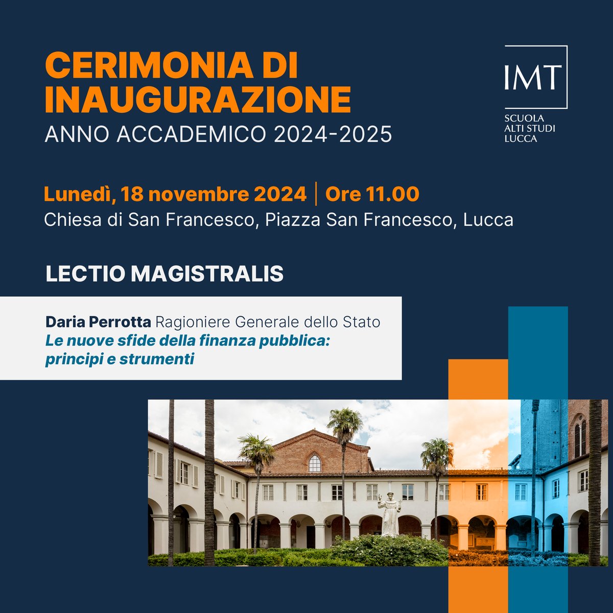Scuola IMT Alti Studi Lucca (@imtlucca) on Twitter photo #SaveTheDate Lunedì #18novembre la Scuola IMT inaugura un nuovo anno accademico, il primo con il nuovo rettore <a href="/lorenzo_casini/">Lorenzo Casini</a>. Affidata a Daria Perrotta, Ragioniere Generale dello Stato, la lectio magistralis "Le nuove sfide della finanza pubblica: principi e strumenti". #SaveTheDate Lunedì #18novembre la Scuola IMT inaugura un nuovo anno accademico, il primo con il nuovo rettore <a href="/lorenzo_casini/">Lorenzo Casini</a>. Affidata a Daria Perrotta, Ragioniere Generale dello Stato, la lectio magistralis "Le nuove sfide della finanza pubblica: principi e strumenti".