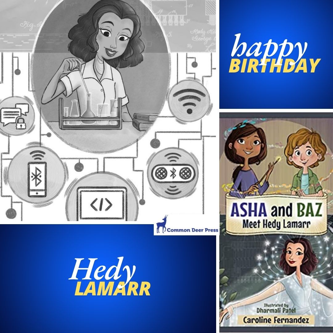 Common Deer Press (@commondeerpress) on Twitter photo Hedy Lamarr was born Nov 9th!
In ASHA AND BAZ MEET HEDY LAMARR readers go back in time with Asha and Baz and learn-along with this famous actor and inventor.
Written by Caroline Fernandez @parentclub and illustrated by Dharmali Patel <a href="/DharmaliP/">Dharmali Patel</a>
commondeerpress.com/books-1/asha-a… Hedy Lamarr was born Nov 9th!
In ASHA AND BAZ MEET HEDY LAMARR readers go back in time with Asha and Baz and learn-along with this famous actor and inventor.
Written by Caroline Fernandez @parentclub and illustrated by Dharmali Patel <a href="/DharmaliP/">Dharmali Patel</a>
commondeerpress.com/books-1/asha-a…