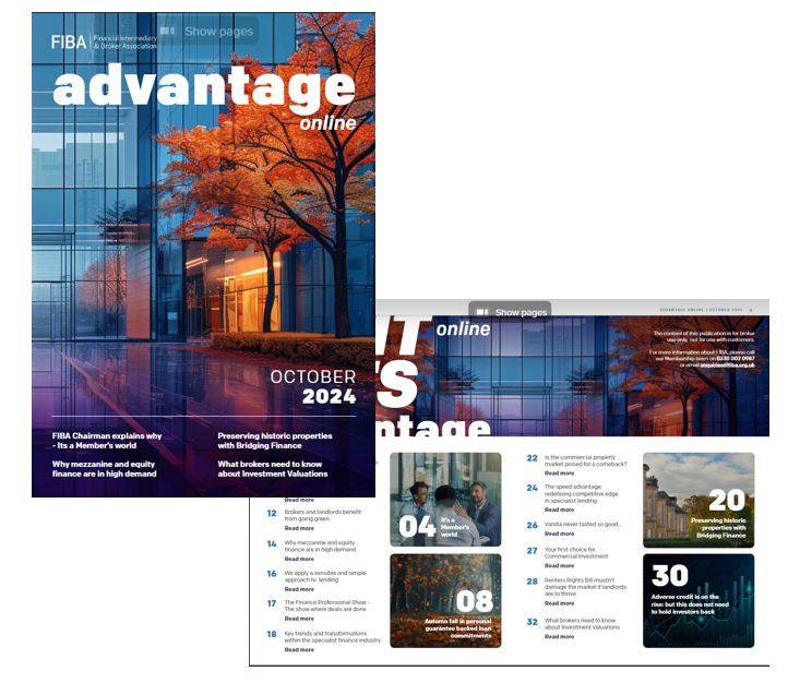 Did you catch the latest edition of FIBA Advantage Online...?   If you are in Specialist Property Finance this is a must read....  Not getting yours? Either get in touch with the team on 0330 002 0987 or register on the site fiba.org.uk