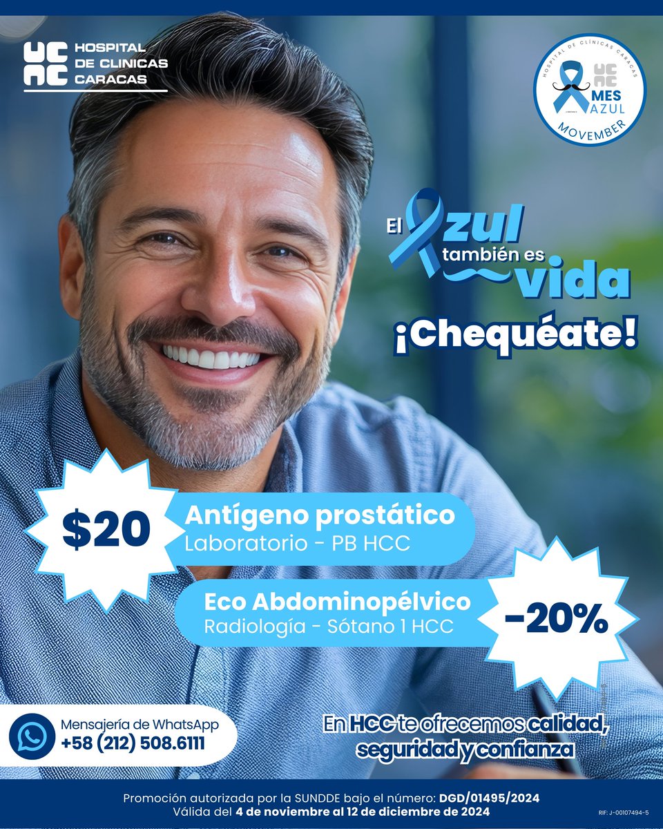 Llego el turno de la salud masculina. HCC se preocupa por tu salud y por darte lo mejor.

Desde hoy, 4 de noviembre, hasta el 12 de diciembre, tenemos la siguiente promoción:
* Antígeno prostático | USD 20
* Eco abdominopélvico | -20%

Autorizada por la SUNDDE: DGD/01495/2024