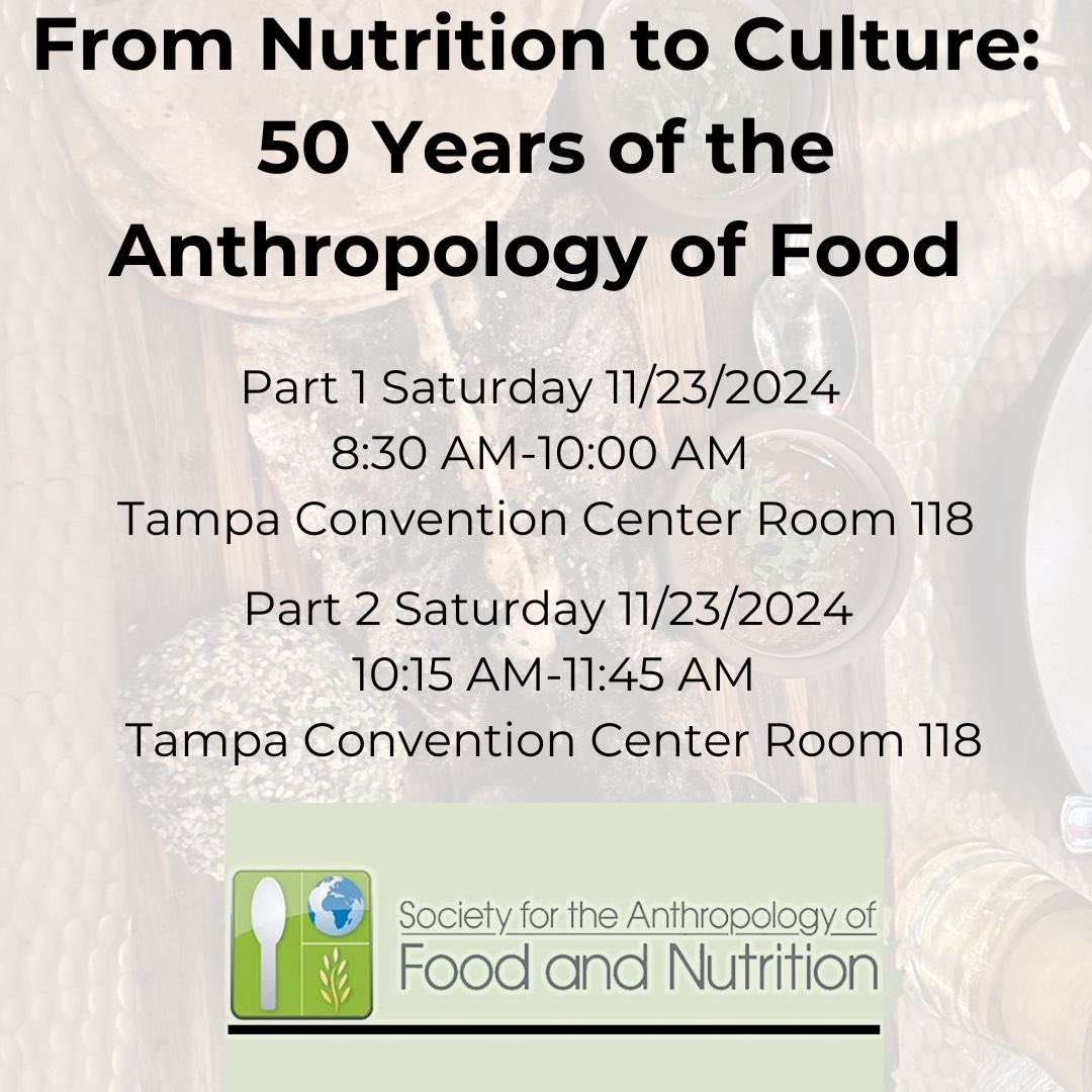 FoodAnth's tweet image. Please join SAFN for our two-part 50 Year Roundtable Celebration, From Nutrition to Culture: 50 Years of the Anthropology of Food, at the AAA meetings on Saturday
11/23 from 8:30am to 11:45am!