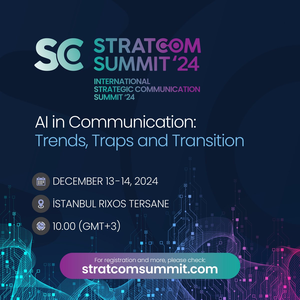 🛰Step into the new digital future with Stratcom Summit '24!
🌐The Fourth Annual International Strategic Communication Summit, themed “AI in Communication: Trends, Traps, and Transition” will bring together leading global experts and influential thinkers to delve into the latest