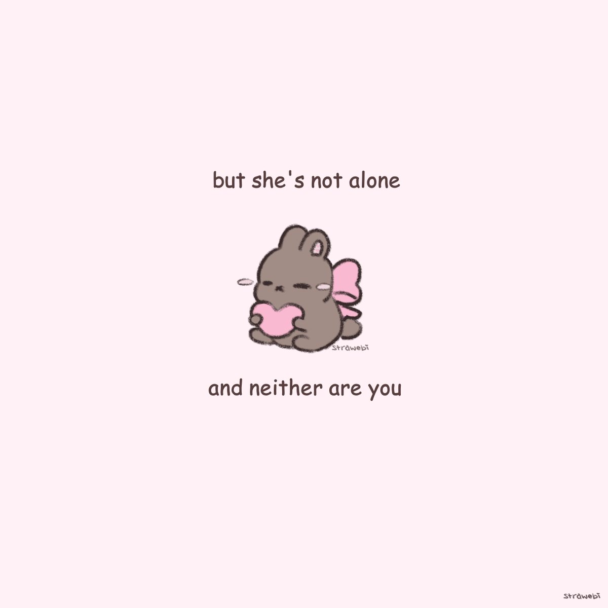 this bunny wants you to know ♡