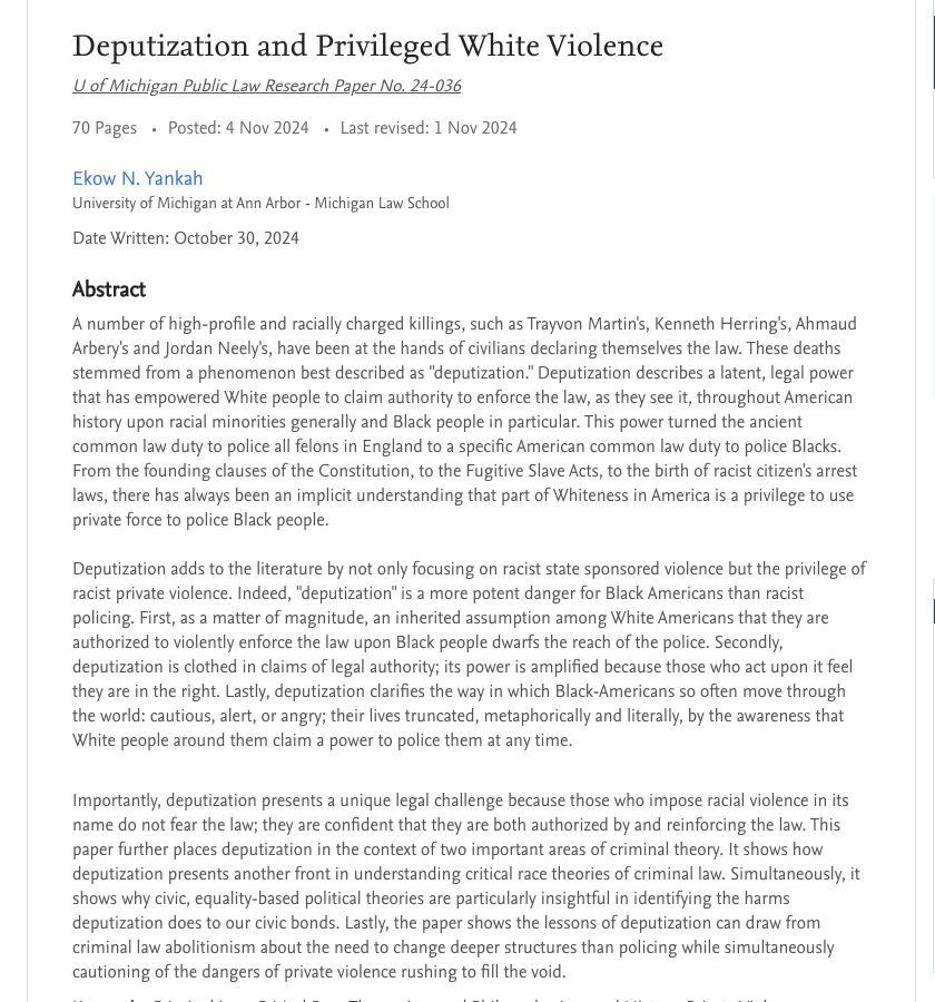 Ekow N. Yankah (@ekownyankah) on Twitter photo The racial violence that killed Jordan Nelly, Ahmaud Arbery, Trayvon Martin, is the assumed power by White Americans to police Black people, through violence.
My latest, "Deputization and Privileged White Violence" forthcoming in <a href="/StanLRev/">Stanford Law Review</a> is posted.
papers.ssrn.com/sol3/papers.cf… The racial violence that killed Jordan Nelly, Ahmaud Arbery, Trayvon Martin, is the assumed power by White Americans to police Black people, through violence.
My latest, "Deputization and Privileged White Violence" forthcoming in <a href="/StanLRev/">Stanford Law Review</a> is posted.
papers.ssrn.com/sol3/papers.cf…