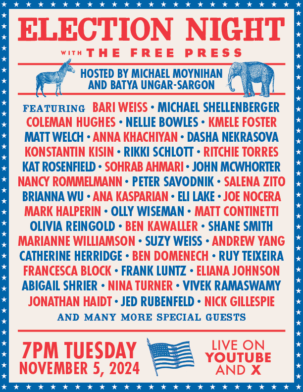 TheFP's tweet photo. Election night is tomorrow—spend yours with The Free Press!

We’ve assembled an all-star lineup of politicians, pollsters, and commentators to break down real-time results and provide in-depth analysis, #LIVE from NYC.

7 p.m. ET. See you there: https://t.co/wjCqCgQ0uO https://t.co/zpq7mhQs0F