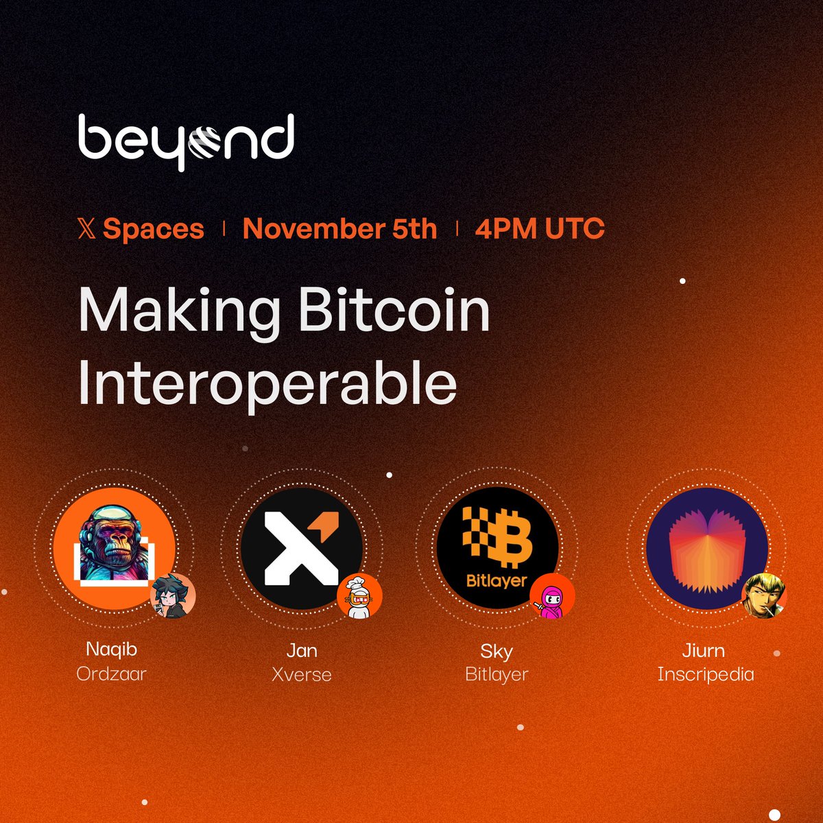 Beyond | Connecting Bitcoin (@beyond__tech) on Twitter photo ๐ง๐ The Orange Pills mint is almost hereโ48 hours to go!
Let's celebrate with a 1-day-before-mint ๐ Space, this Nov 5th @ 4pm UTC, with stellar guests:
๐ธ<a href="/nonfungiblejan/">Non-Fungible Jan</a> from <a href="/XverseApp/">Xverse - The Home of BitcoinFi</a>
๐ธ <a href="/Naqib_Noor/">Naqib</a> from <a href="/ordzaar/">Ordzaar</a>
๐ธ Sky from <a href="/BitlayerLabs/">Bitlayer BitVM</a>
๐ธ <a href="/Jiurn/">Jiurn ๐ง๐ฝโโ๏ธ</a> from <a href="/Inscripedia/">Inscripedia</a>
Mint ๐ง๐ The Orange Pills mint is almost hereโ48 hours to go!
Let's celebrate with a 1-day-before-mint ๐ Space, this Nov 5th @ 4pm UTC, with stellar guests:
๐ธ<a href="/nonfungiblejan/">Non-Fungible Jan</a> from <a href="/XverseApp/">Xverse - The Home of BitcoinFi</a>
๐ธ <a href="/Naqib_Noor/">Naqib</a> from <a href="/ordzaar/">Ordzaar</a>
๐ธ Sky from <a href="/BitlayerLabs/">Bitlayer BitVM</a>
๐ธ <a href="/Jiurn/">Jiurn ๐ง๐ฝโโ๏ธ</a> from <a href="/Inscripedia/">Inscripedia</a>
Mint