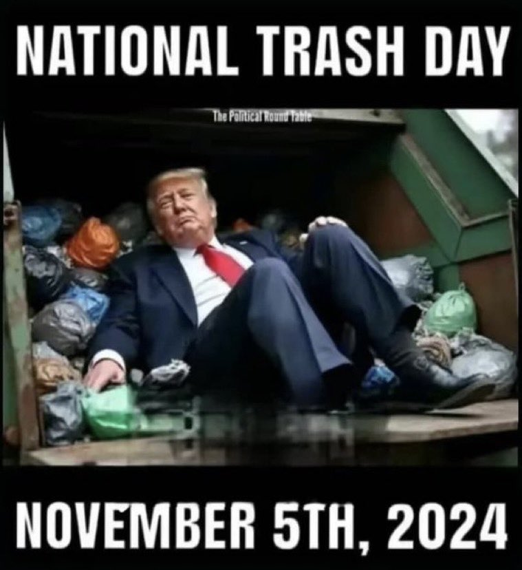 LePapillonBlu2's tweet photo. Tomorrow is trash day. #Vote https://t.co/7lkYK6s6fV