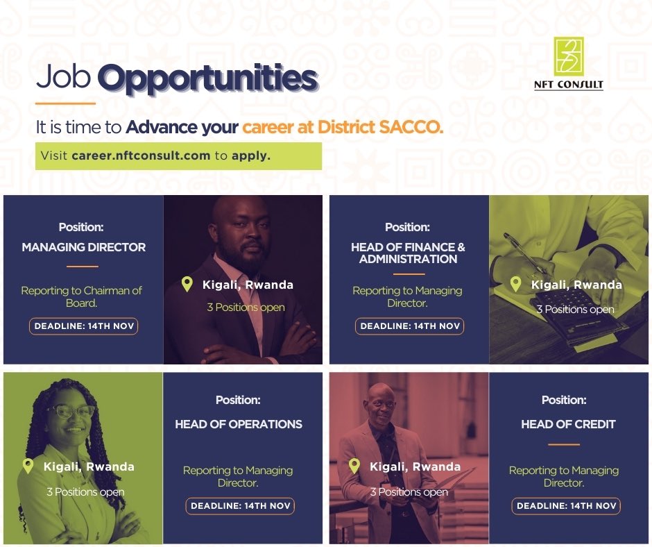 Are you ready to take the next big step in your professional journey? #DistrictSACCO in Kigali, Rwanda, is calling for dynamic leaders to join their team.

Apply at career.nftconsult.com

🗓️ Deadline for applications: 14th November. 

#JobOpportunities #KigaliJobs #NFTConsult