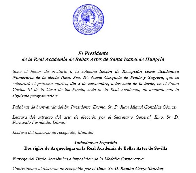 Hoy tendrá lugar la Sesión de Recepción como Académica Numeraria de la Real Academia de Bellas Artes de Santa Isabel de Hungría de Nuria Casquete de Prado y Sagrera.

📍Casa de los Pinelo, c/Abades, 14, Sevilla
⏳19 h.