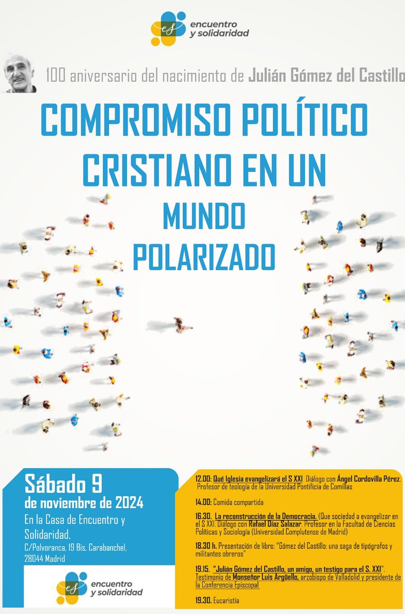 Jornada «COMPROMISO POLÍTICO CRISTIANO EN UN MUNDO POLARIZADO».
En memoria agradecida a los 100 años del nacimiento de Julián Gómez del Castillo.
Información ampliada e inscripción (gratuita) en pastoralsocialmadrid.com/a-los-100-anos…
Convoca <a href="/__EyS/">Encuentro y Solidaridad</a>