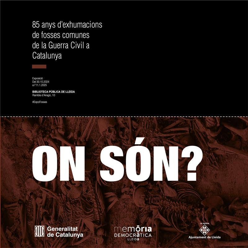 bplleida's tweet photo. 👉Exposició "On són? 85 anys d'exhumacions de fosses comunes de la Guerra Civil a Catalunya".

🗓️ Del 30 d'octubre de 2024 a l'11 de gener de 2025
ℹ Més informació a https://t.co/sD8pSo7X0K

#quèfemalesbiblios
#bibliotecapúblicadelleida
#publiclibraries https://t.co/deKbzqH3yE