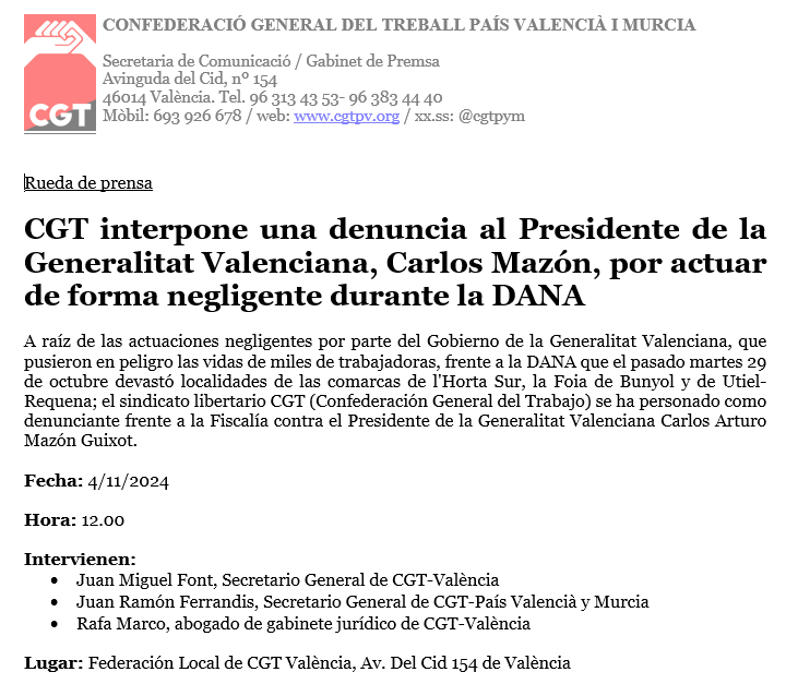 Mañana #5N a partir de las 12'00 horas, explicaremos en rueda de prensa los detalles de la denuncia por negligencia que desde #CGT hemos interpuesto contra <a href="/carlos_mazon_/">Carlos Mazón</a> <a href="/generalitat/">Generalitat</a>, en relación a la gestión de la #DANA.